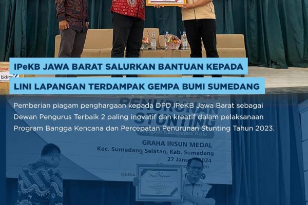 DPD IPeKB Jabar Raih Terbaik 2 Nasional Pengelolaan Program Bangga Kencana dan Percepatan Penurunan Stunting