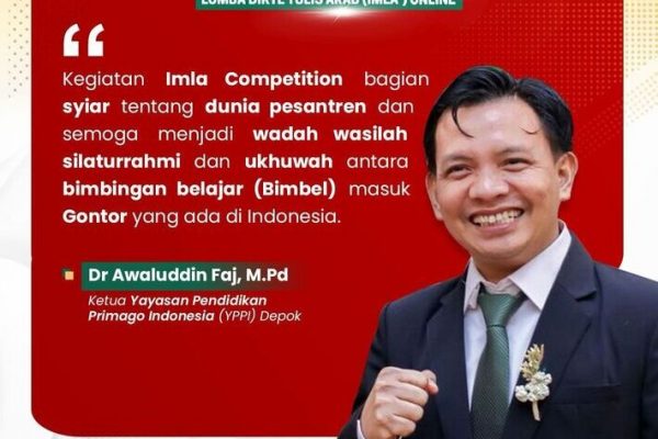Dr Awaluddin Faj, M.Pd: Imla Competition 2024 Menjadi Sarana Silaturahmi & Ukhuwah Antar Bimbel Masuk Gontor se Indonesia