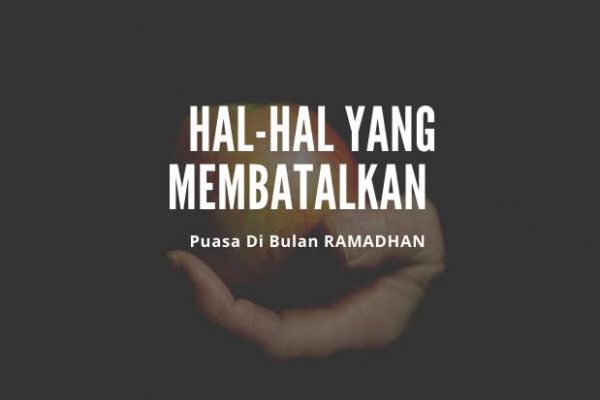 Agar Puasa Tidak Sia-sia, Ini yang Perlu diketahui dari Yang Membatalkan Puasa dan Pahala Puasa 