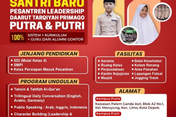Pesantren Leadership Daarut Tarqiyah Primago membuka Program Pesantren Persiapan Masuk Gontor Tahun 2024
