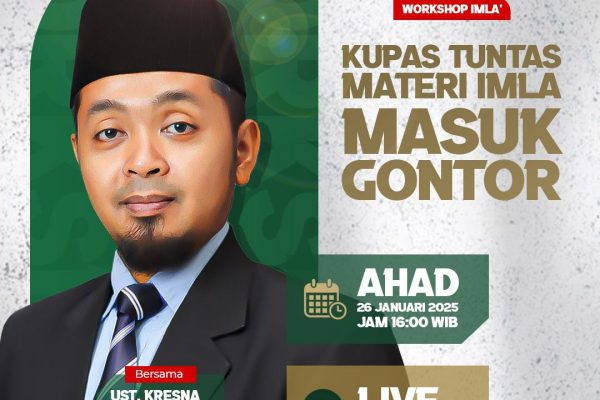 Pesantren Leadership Primago adakan Workshop Imla “Kupas Tuntas Materi Ujian Masuk Gontor” Tahun 2025
