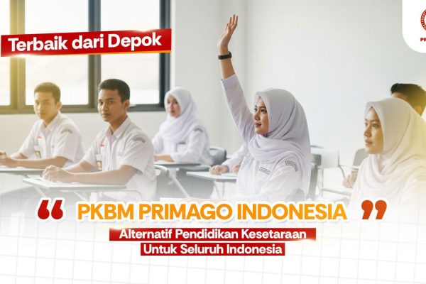 Terbaik Dari Depok, PKBM PRIMAGO INDONESIA: Alternatif Pendidikan Kesetaraan untuk Seluruh Indonesia