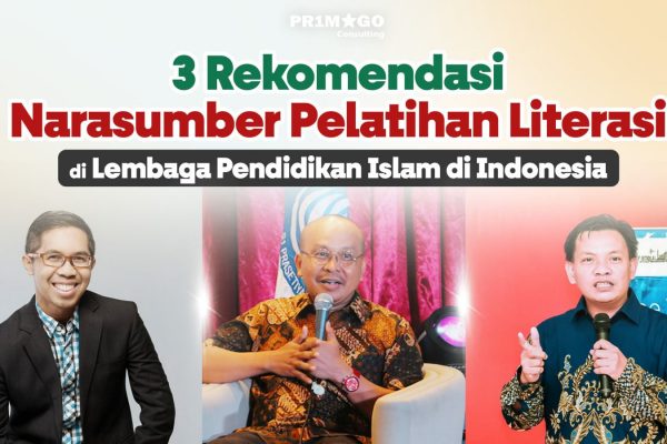 Ini dia, 3 Narasumber Pelatihan Literasi Santri di Pesantren & Lembaga Pendidikan Islam di Indonesia yang Paling di Rekomendasikan