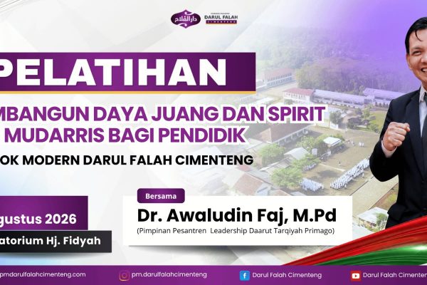Pondok Modern Darul Falah Cimenteng Subang Gelar Workshop Membangun Daya Juang & Spirit Ruh Mudarris Bersama Konsultan Pendidikan Alumni Gontor