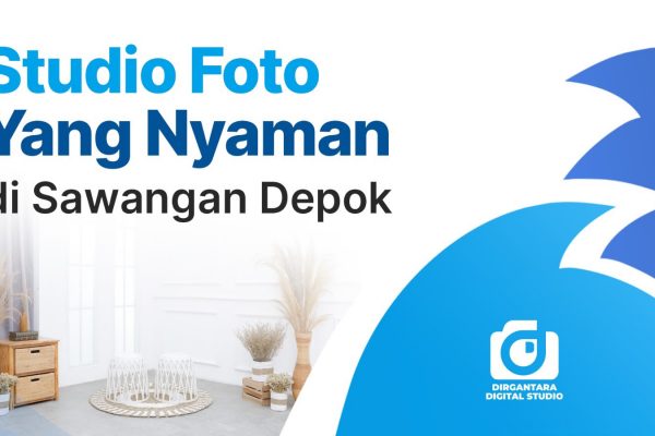 Studio Foto Yang Nyaman di Sawangan Depok | Dirgantara Digital Studio