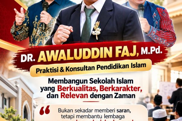 Dr. Awaluddin Faj, M.Pd Alumni Pondok Modern Darussalam Gontor yang menjadi Konsultan Sekolah di Indonesia